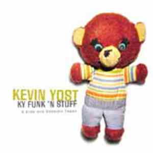 Kevin Yost - KY Funk 'n Stuff (B Sides And Session Tapes)