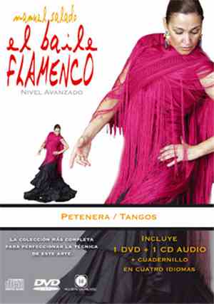Lalo Tejada, Ana Real, J. María Real - El Baile Flamenco (Nivel Avanzado),  ...