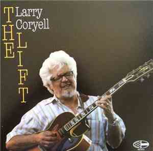 Larry Coryell - The Lift