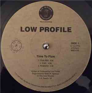 Low Profile  - Time To Flow