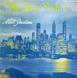 Milt Jackson - The Jazz Skyline
