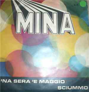 Mina  - 'Na Sera 'E Maggio / Sciummo