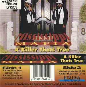 Mississippi Mafia - A Killer That's True