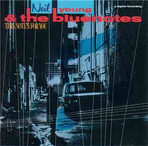 Neil Young & The Bluenotes - This Note's For You