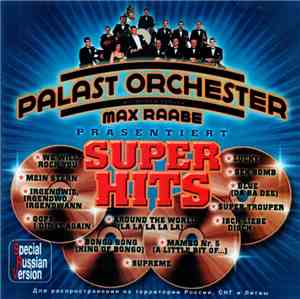 Palast Orchester Mit Seinem Sänger Max Raabe - Super Hits