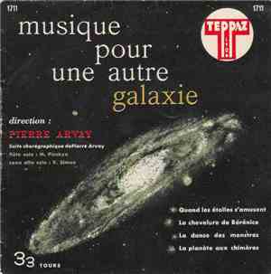 Pierre Arvay - Musique Pour Une Autre Galaxie