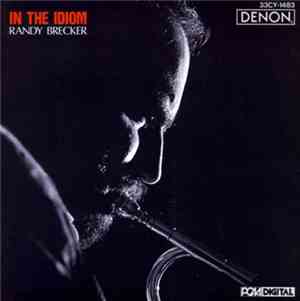 Randy Brecker - In The Idiom