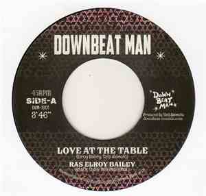 Ras Elroy Bailey - Love At The Table