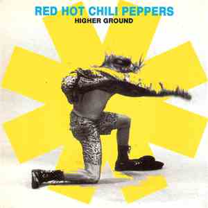 Red Hot Chili Peppers - Higher Ground