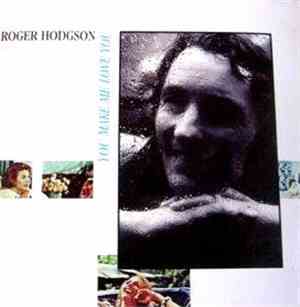 Roger Hodgson - You Make Me Love You
