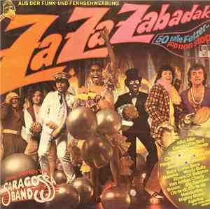 Saragossa Band - Za Za Zabadak - 50 Tolle Fetzer - Pop Non Stop - Dance Wit ...