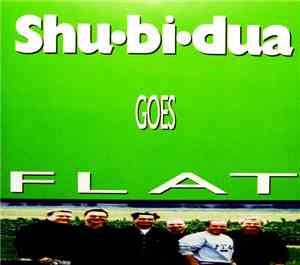 Shu-Bi-Dua - Shu-Bi-Dua Goes Flat
