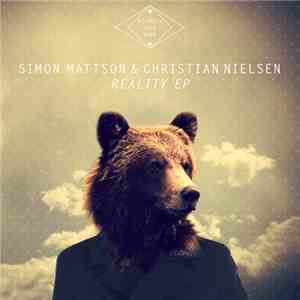 Simon Mattson & Christian Nielsen - Reality EP
