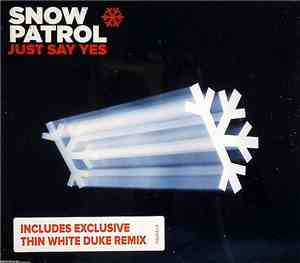Snow Patrol - Just Say Yes