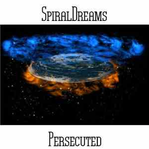 SpiralDreams - Persecuted