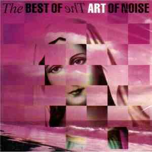 The Art Of Noise - The Best Of The Art Of Noise