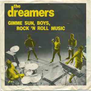 The Dreamers  - Gimme Sun, Boys, Rock'n Roll Music