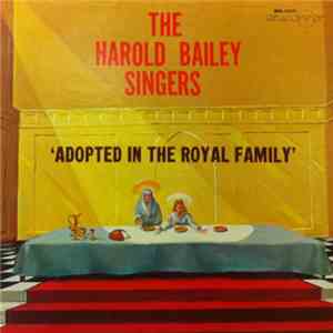 The Harold Bailey Singers - Adopted In The Royal Family