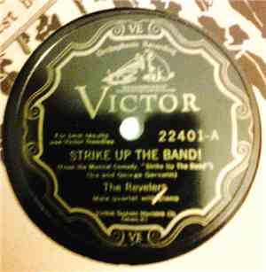The Revelers  - Strike Up The Band! / Singing A Vagabond Song