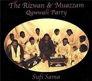 The Rizwan & Muazzam Qawwali Party - Sufi Sama
