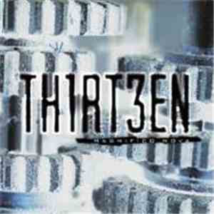 Thirt3en - Magnifico Nova