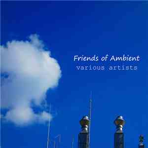 Various - Friends Of Ambient 15