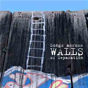 Various - Songs Across Walls Of Separation