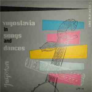 Various - Yugoslavia In Songs And Dances