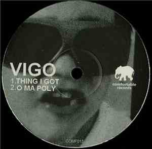 Vigo - Thing I Got