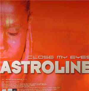 Astroline / Empyre - Close My Eyes / Fantasy