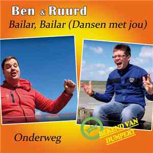 Ben & Ruurd - Bailar, Bailar (Dansen Met Jou)