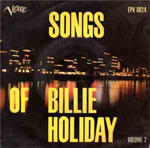 Billie Holiday - Songs of Billie Holiday volume 2