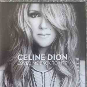 Celine Dion - Loved Me Back To Life
