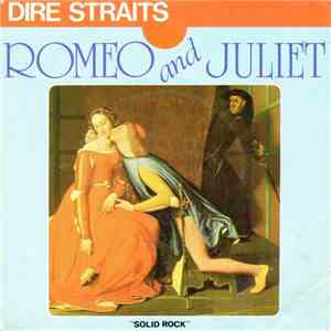 Dire Straits - Romeo And Juliet