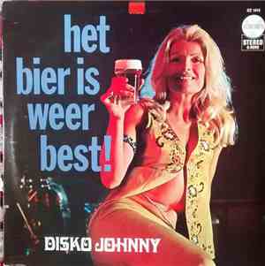 Disko Johnny - Het Bier Is Weer Best!