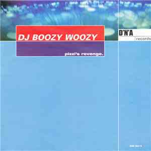 DJ BoozyWoozy - Pizzi's Revenge