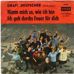 Drafi Deutscher And His Magics - Nimm Mich So, Wie Ich Bin