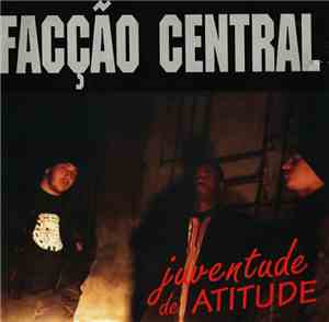 Facção Central - Juventude de Atitude