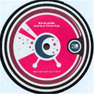 Frank Martiniq - Late Night Toolz Pt. III Of III