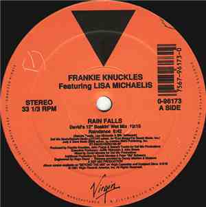 Frankie Knuckles Featuring Lisa Michaelis - Rain Falls