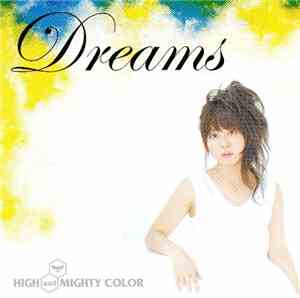 High And Mighty Color - Dreams