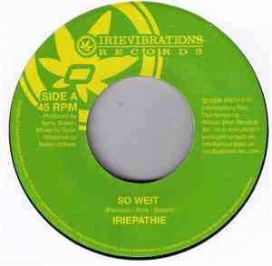 Iriepathie / Iriepathie feat. Anthony B & Perfect  - So Weit / Lively Up