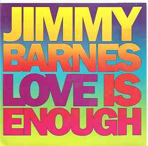 Jimmy Barnes - Love Is Enough