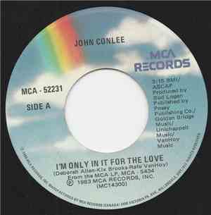 John Conlee - I'm Only In It For The Love / Lay Down Sally