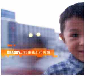 Kraddy - Truth Has No Path