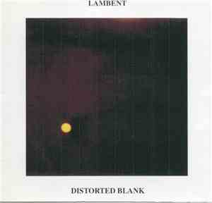 Lambent - Distorted Blank
