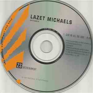 Lazet Michaels - Give Me All The Love