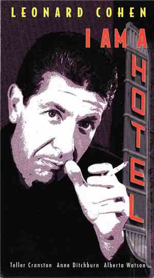 Leonard Cohen - I Am A Hotel