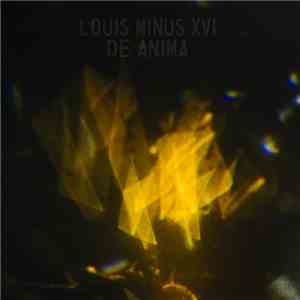 Louis Minus XVI - De Anima