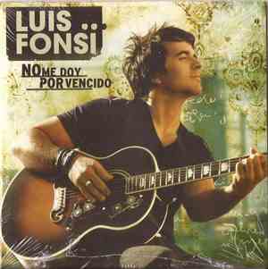 Luis Fonsi - No Me Doy Por Vencido
